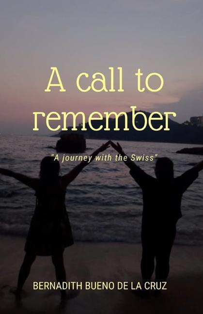A Call to Remember: A Journey with the Swiss