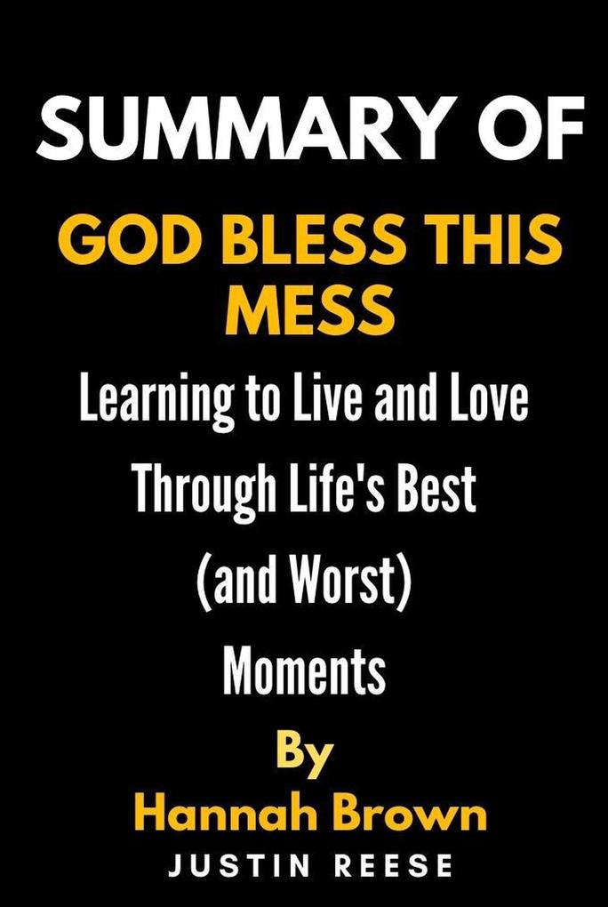 Summary of God Bless This Mess By Hannah Brown