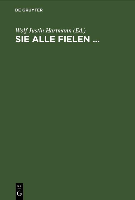 Sie alle fielen ...