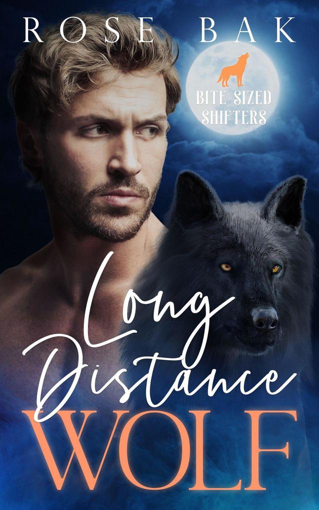 Long Distance Wolf (Bite-Sized Shifters #1)