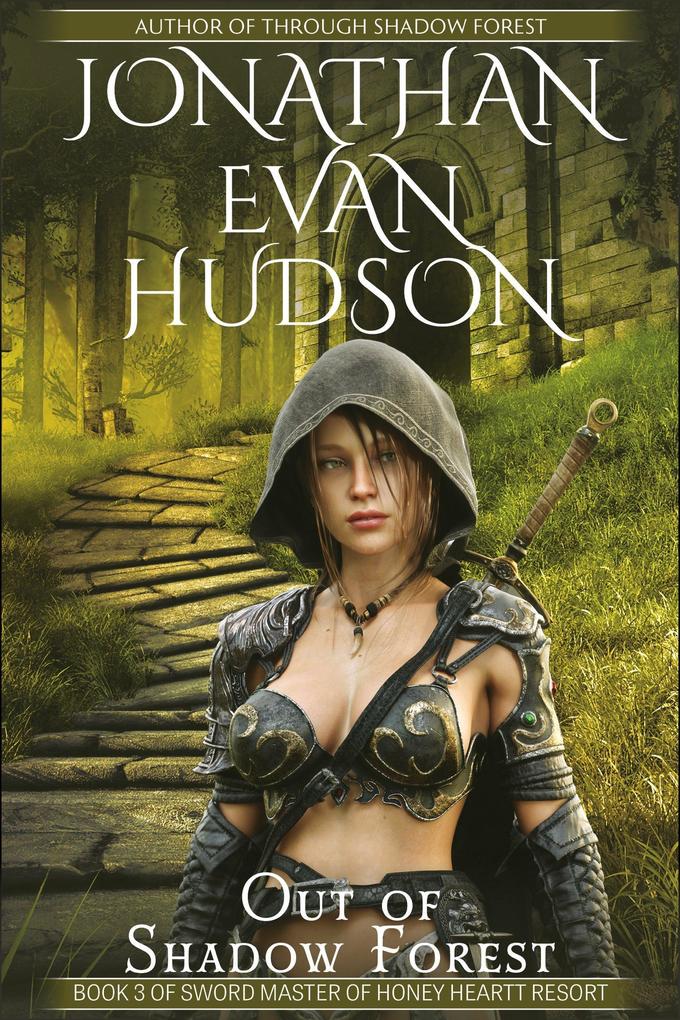Out of Shadow Forest (Sword Master of Honey Heart Resort #3)