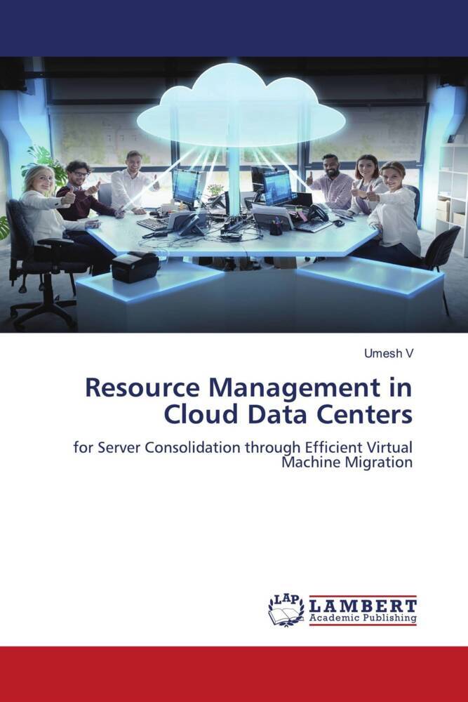 Resource Management in Cloud Data Centers