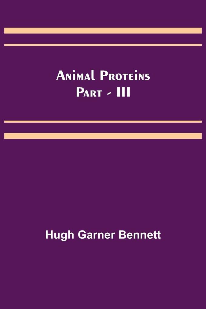 Animal Proteins Part - III