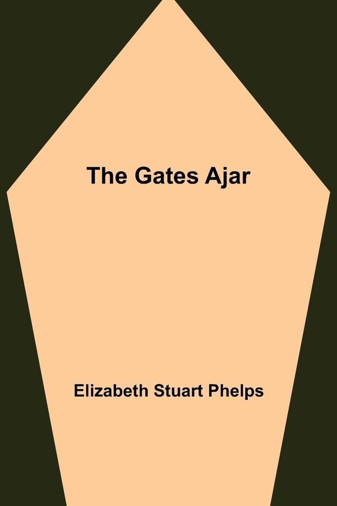 The Gates Ajar