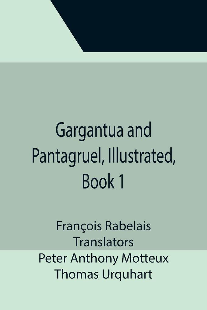 Gargantua and Pantagruel Illustrated Book 1