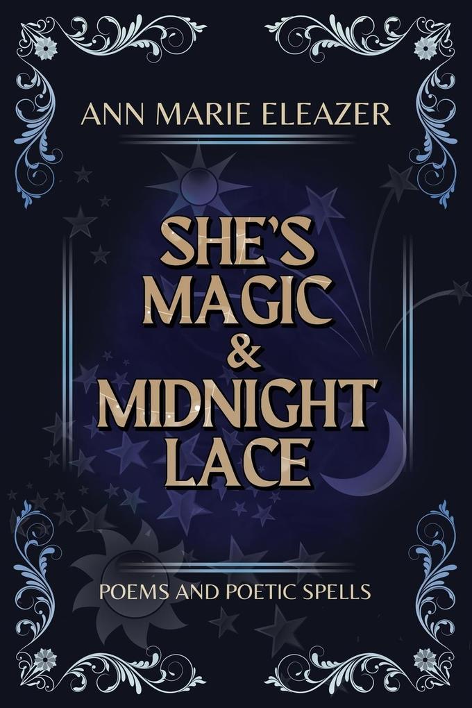 She‘s Magic & Midnight Lace
