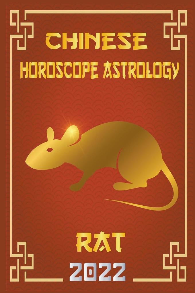 Rat Chinese Horoscope & Astrology 2022