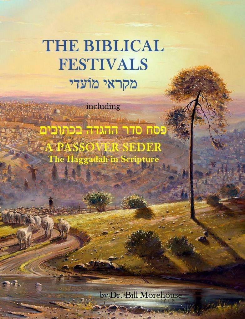 The Biblical Festivals