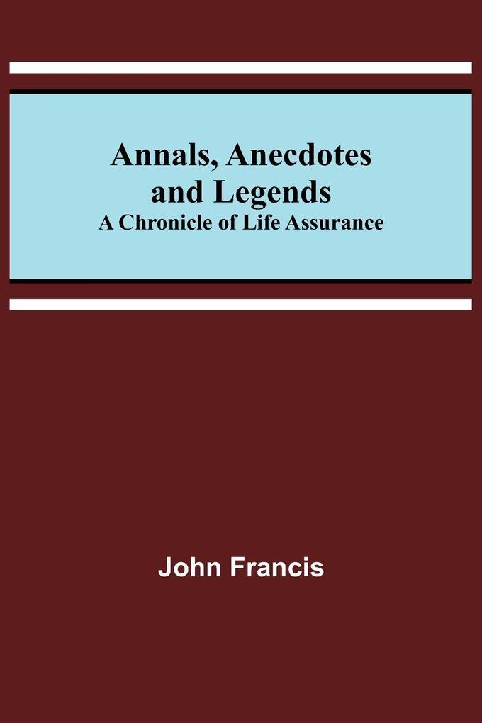 Annals Anecdotes and Legends