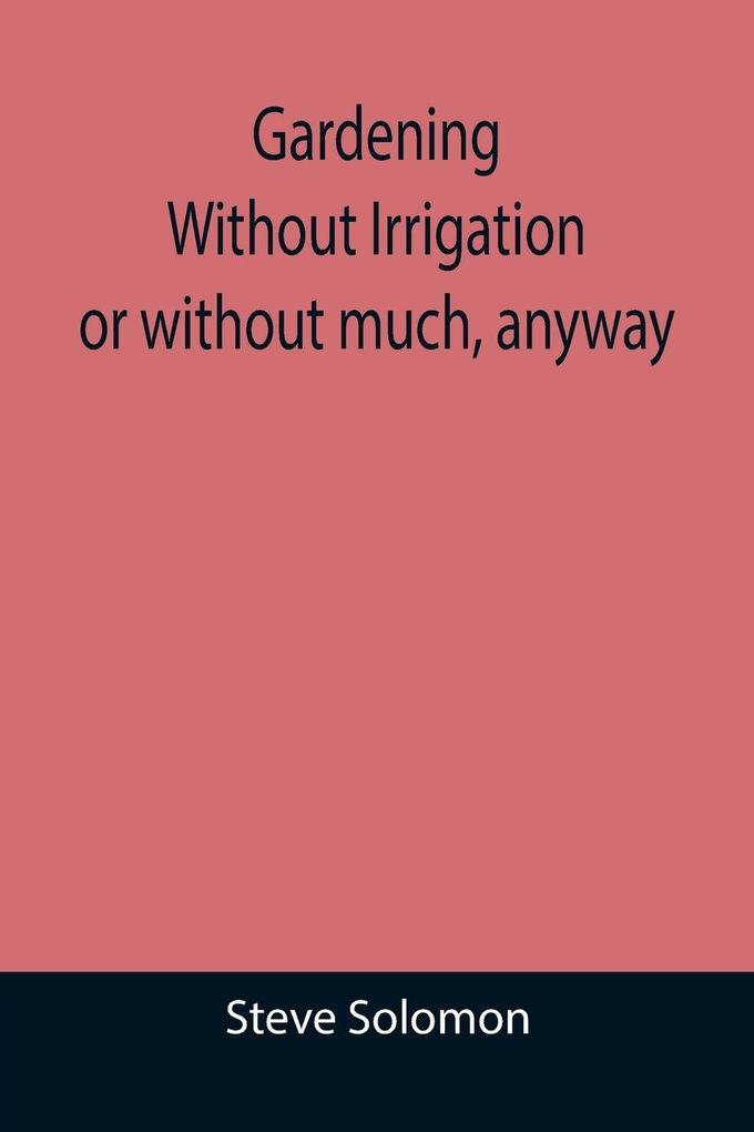 Gardening Without Irrigation