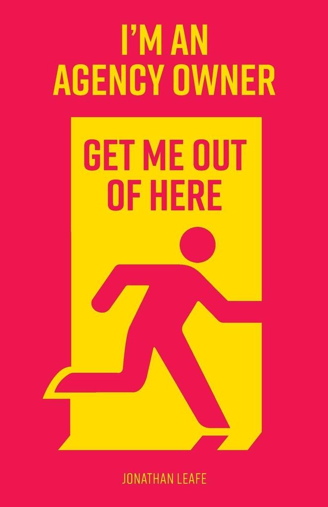I'm an Agency Owner get me out of here