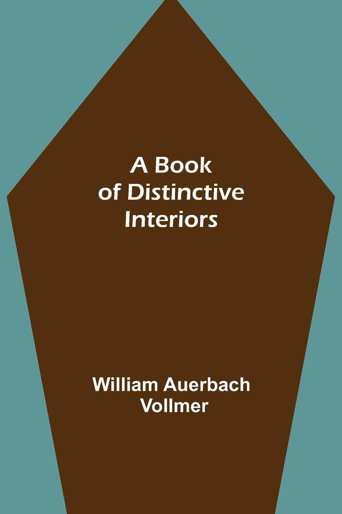 A Book of Distinctive Interiors