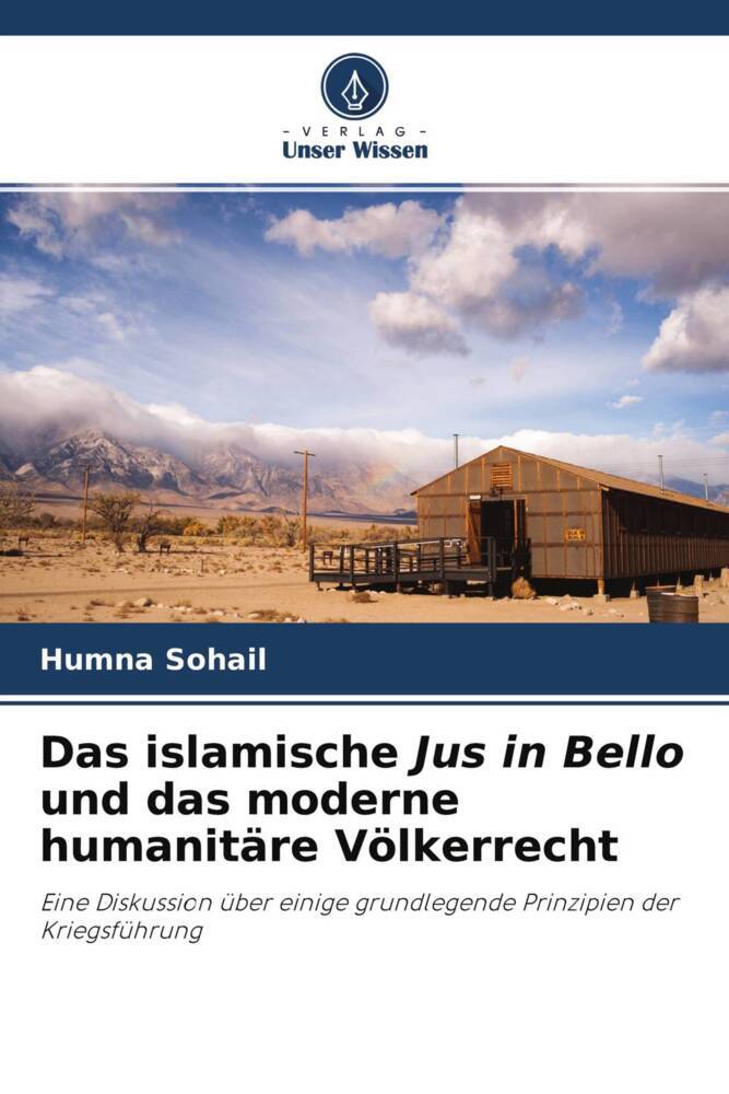 Das islamische Jus in Bello und das moderne humanitäre Völkerrecht