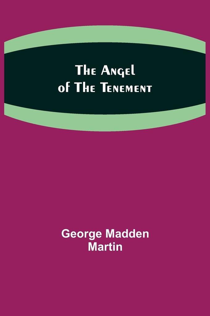 The Angel of the Tenement