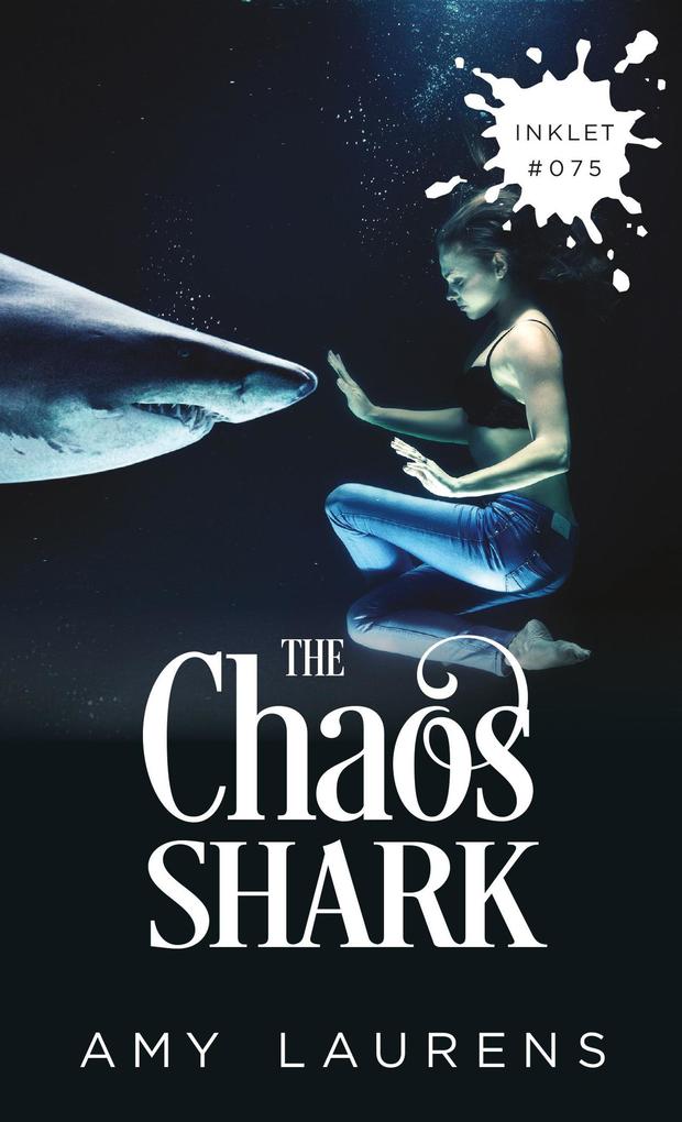 The Chaos Shark (Inklet #76)