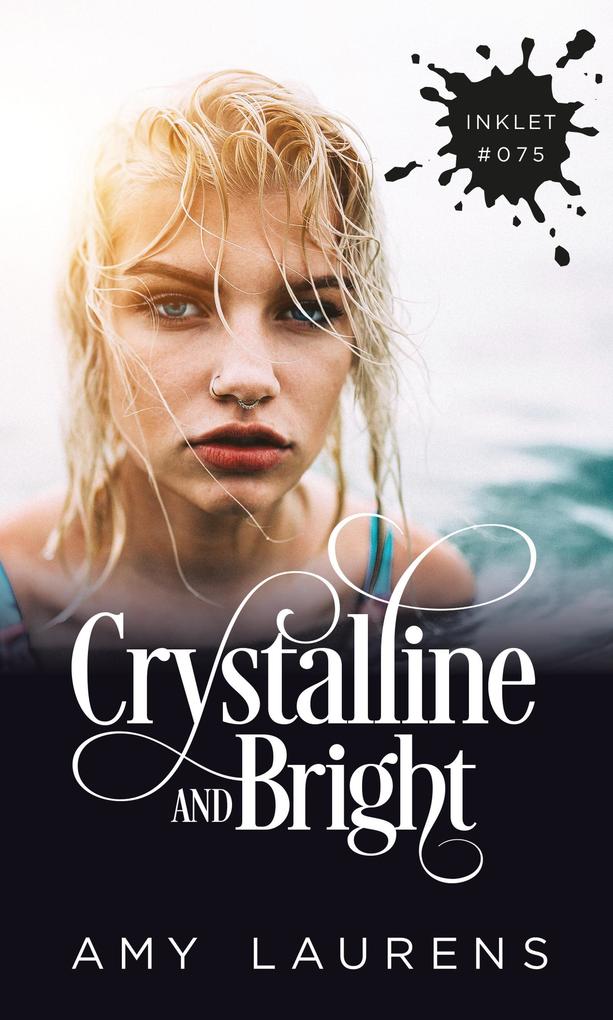 Crystalline And Bright (Inklet #75)