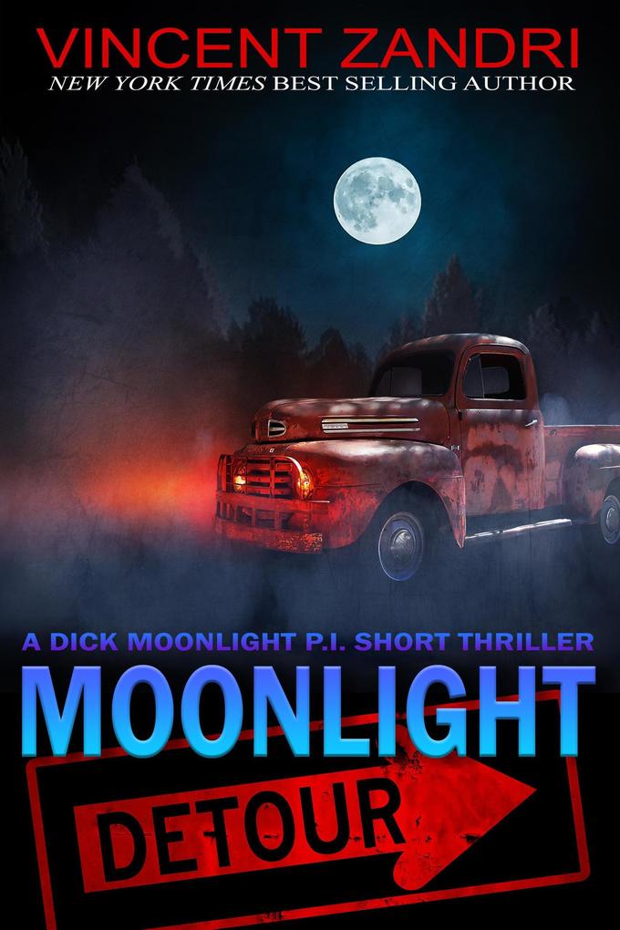 Moonlight Detour (A Dick Moonlight PI Series Short)