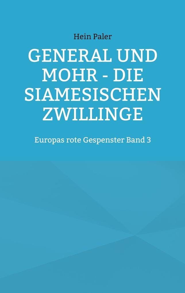 General und Mohr - Die siamesischen Zwillinge