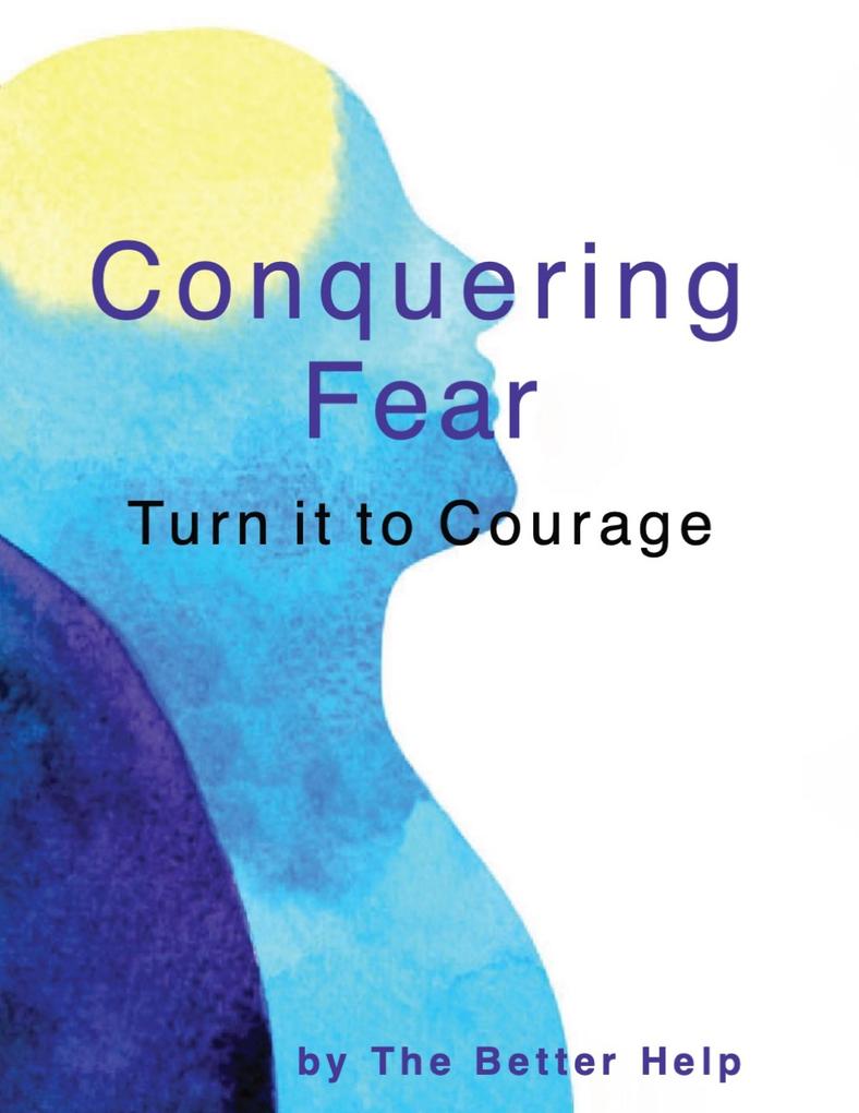 Conquering Fear