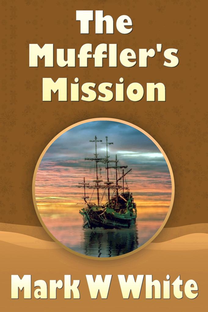 The Muffler‘s Mission (The Mufflers #2)