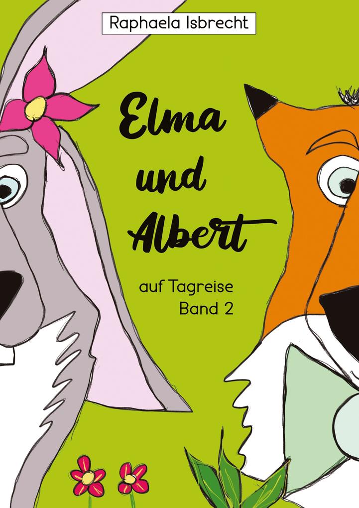Image of Elma und Albert auf Tagreise - Band 2