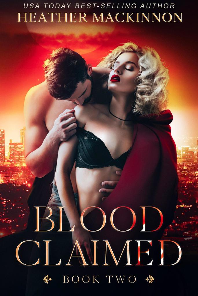 Blood Claimed (Changed #2)
