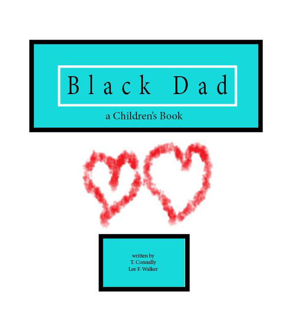 Black Dad A Children‘s Book