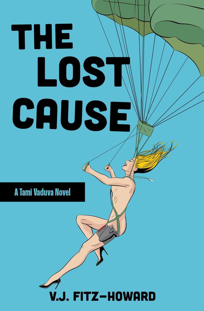 The Lost Cause (The Tami Vaduva Series #3)
