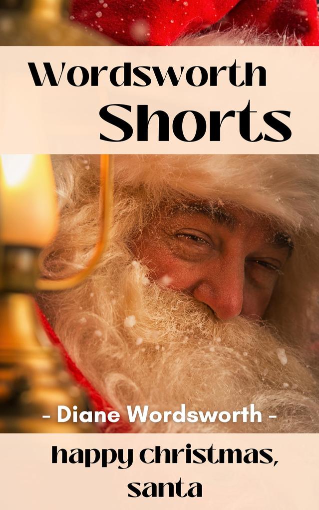 Happy Christmas Santa (Wordsworth Shorts #5)