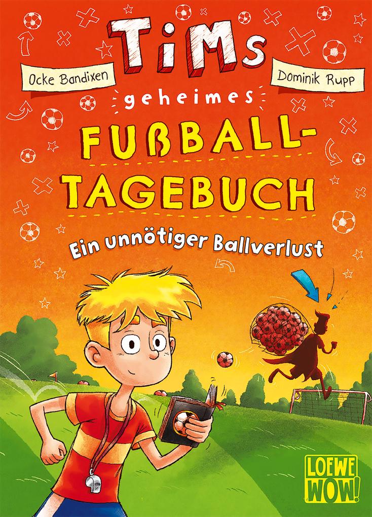 Image of Ein unnötiger Ballverlust / Tims geheimes Fußball-Tagebuch Bd.2
