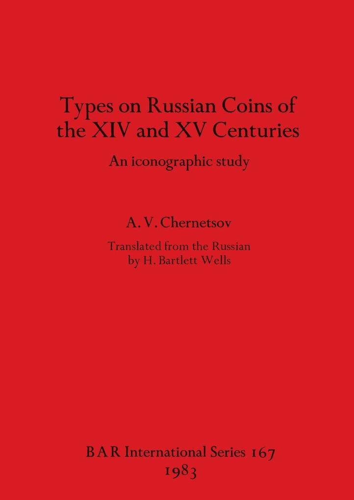 Types on Russian Coins of the XIV and XV Centuries