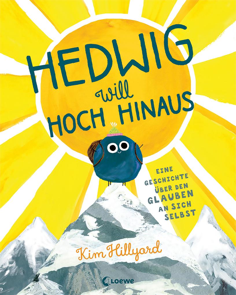 Image of Hedwig will hoch hinaus - Eine Geschichte über den Glauben an sich selbst