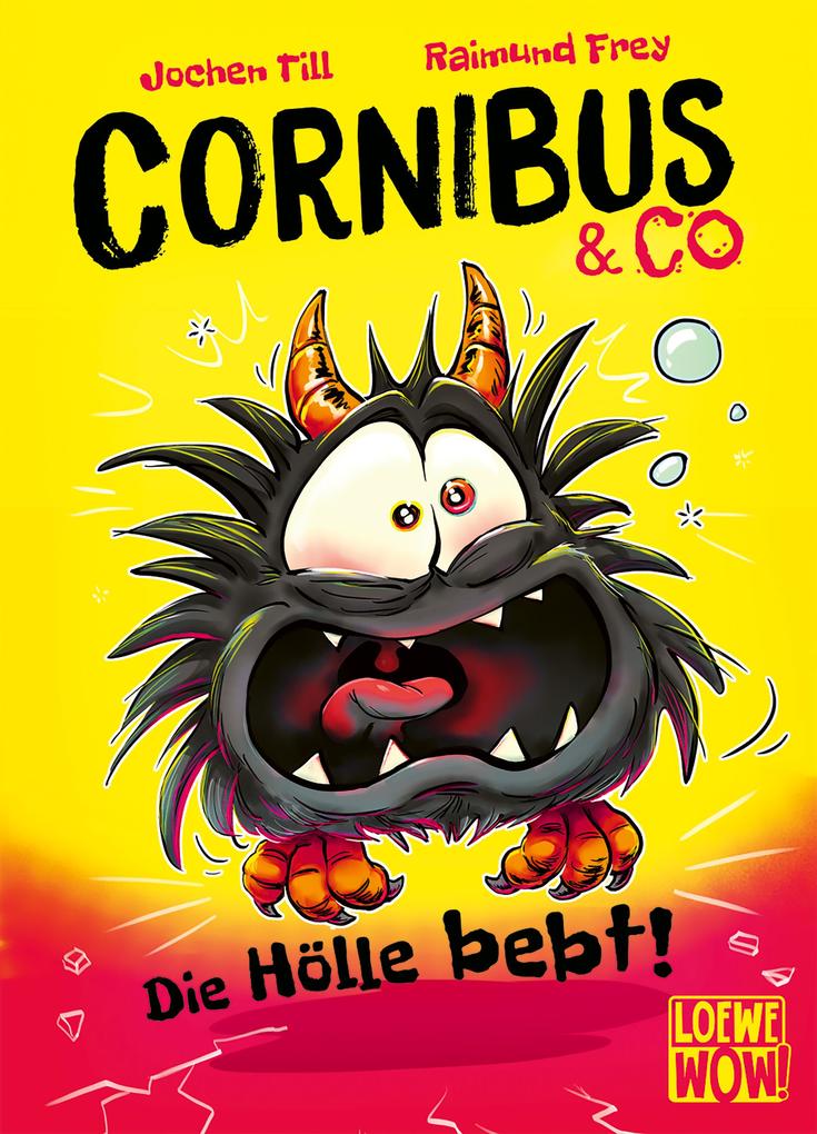 Image of Cornibus & Co (Band 3) - Die Hölle bebt!