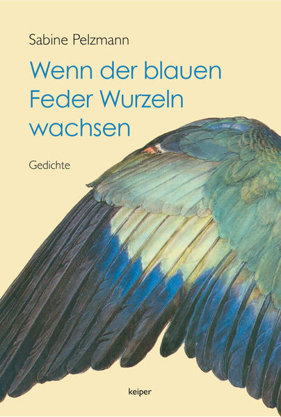 Image of Wenn der blauen Feder Wurzeln wachsen