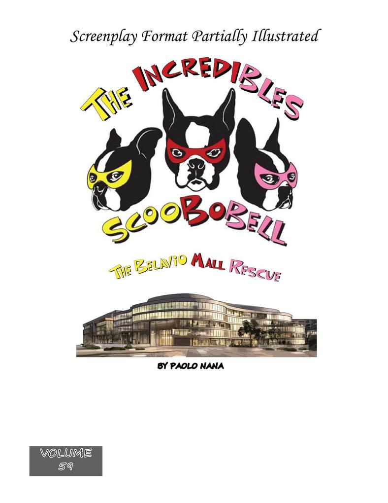The Incredibles Scoobobell The Belavio Mall Rescue (The Incredibles Scoobobell Series #59)