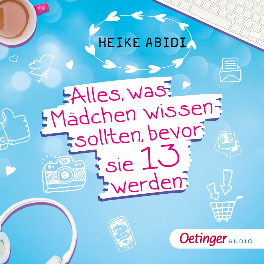 Alles was Mädchen wissen sollten bevor sie 13 werden