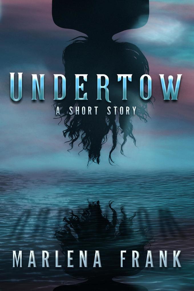 Undertow (An Ominous Hour #2)