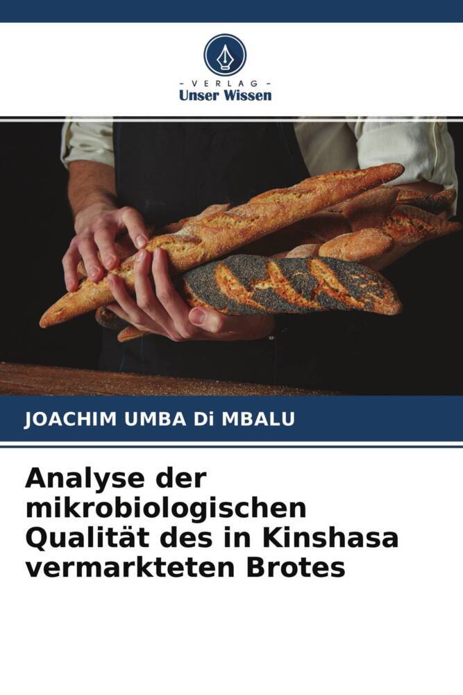 Analyse der mikrobiologischen Qualität des in Kinshasa vermarkteten Brotes