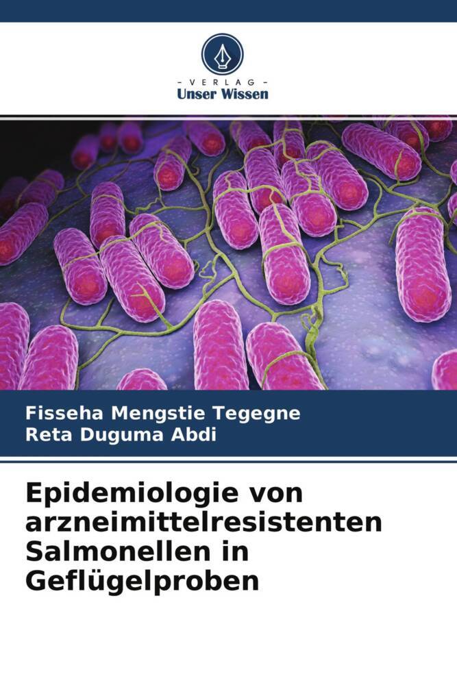 Epidemiologie von arzneimittelresistenten Salmonellen in Geflügelproben