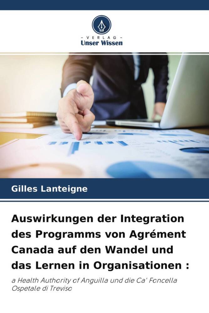 Auswirkungen der Integration des Programms von Agrément Canada auf den Wandel und das Lernen in Organisationen :