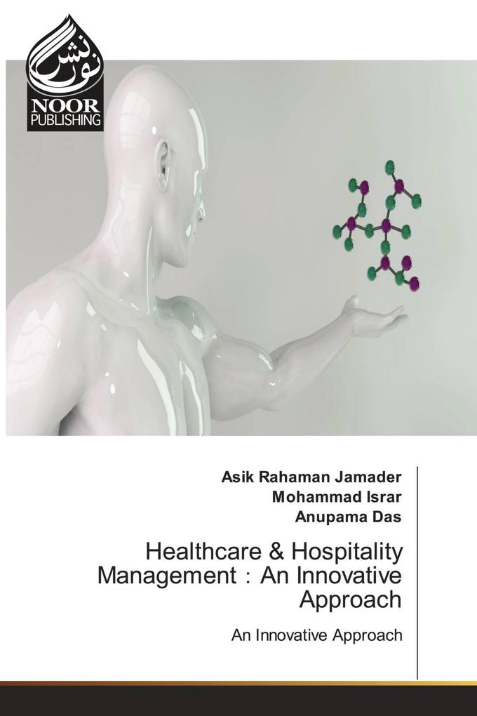 Healthcare & Hospitality ManagementAn Innovative Approach