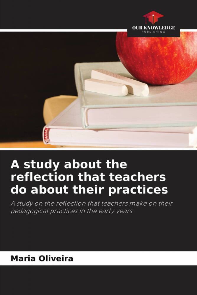 A study about the reflection that teachers do about their practices