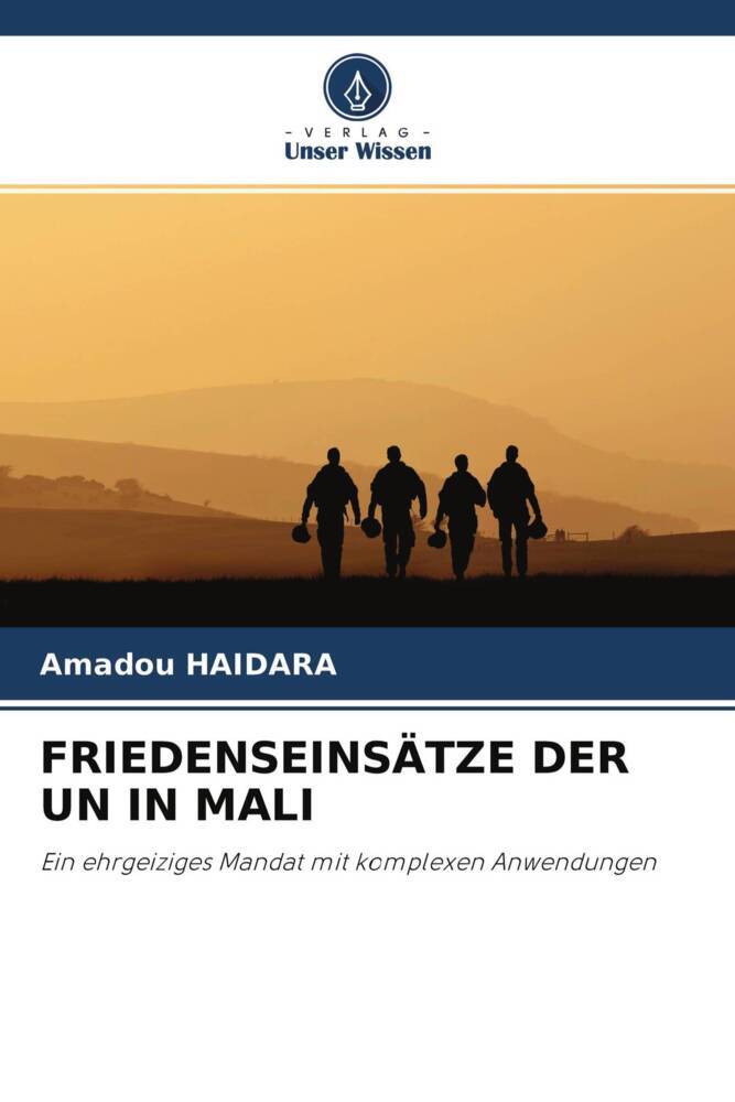 FRIEDENSEINSÄTZE DER UN IN MALI