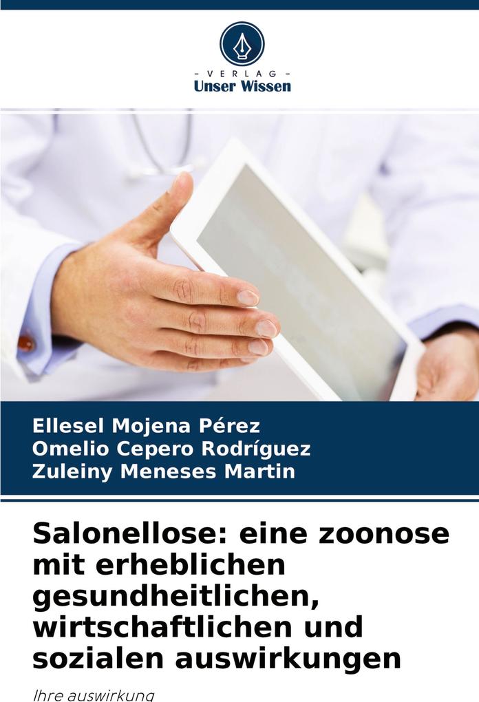 Salonellose: eine zoonose mit erheblichen gesundheitlichen wirtschaftlichen und sozialen auswirkungen