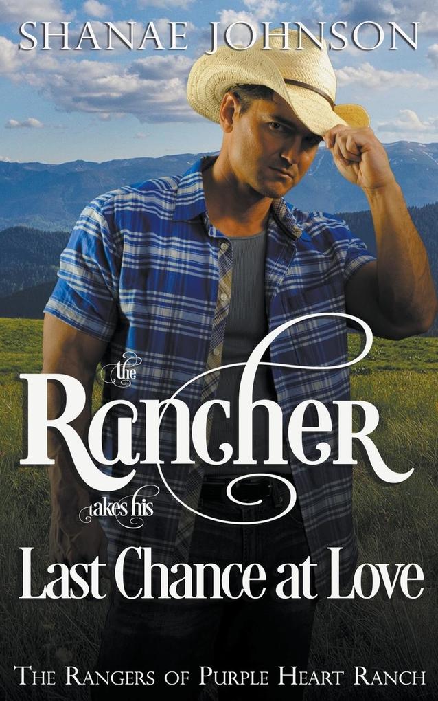 The Rancher takes his Last Chance at Love