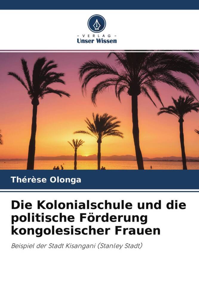 Die Kolonialschule und die politische Förderung kongolesischer Frauen