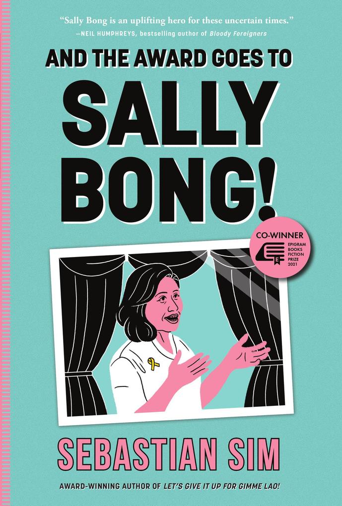 And the Award Goes to Sally Bong! (Epigram Books Fiction Prize Winners #5)
