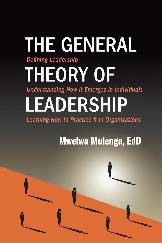 The General Theory of Leadership
