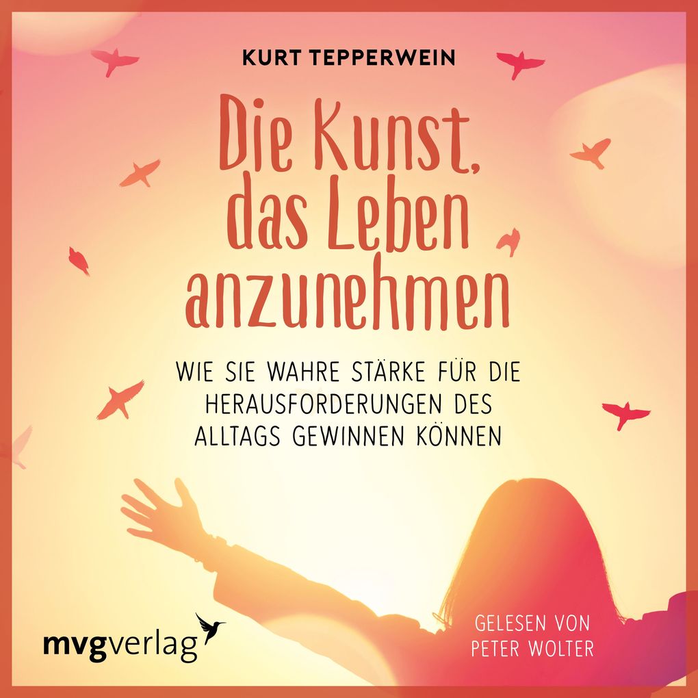 Die Kunst das Leben anzunehmen