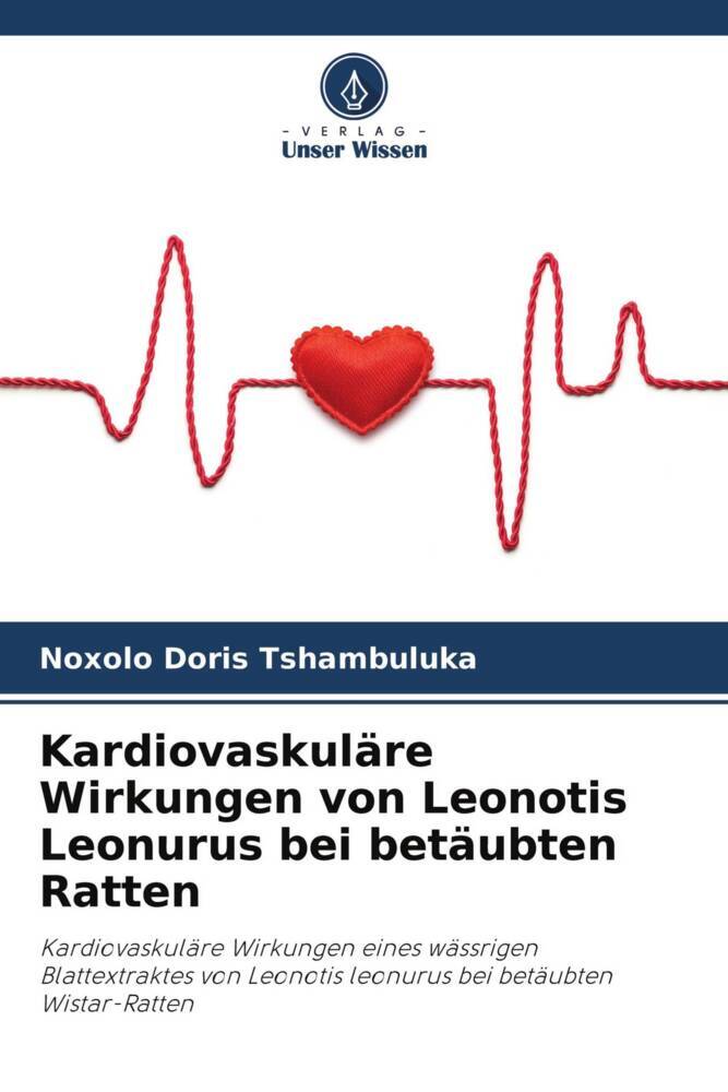 Kardiovaskuläre Wirkungen von Leonotis Leonurus bei betäubten Ratten